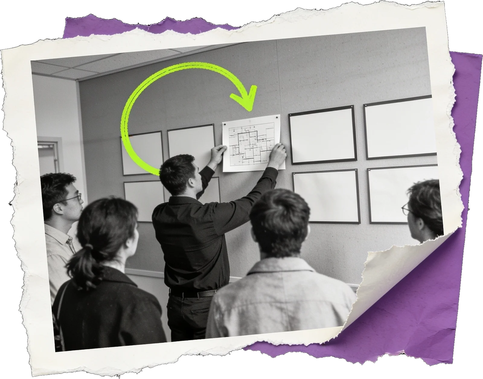 Black-and-white photo of a man pinning a one-page plan to a wall of frames while colleagues watch; a green arrow curves down onto the page.